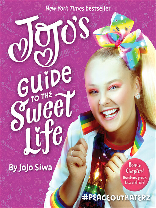 Title details for JoJo's Guide to the Sweet Life by JoJo Siwa - Wait list